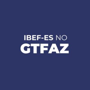 IBEF-ES integra GTFAZ com foco na melhoria do ambiente de negócios no Espírito Santo