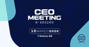 IBEF-ES realiza 6ª edição do CEO Meeting com foco em produtividade e competitividade